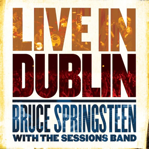 Bruce Springsteen - 2007 Live In Dublin